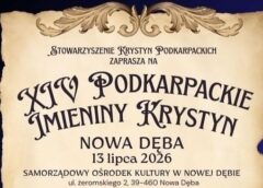 XIV Podkarpackie Imieniny Krystyn w Nowej Dębie